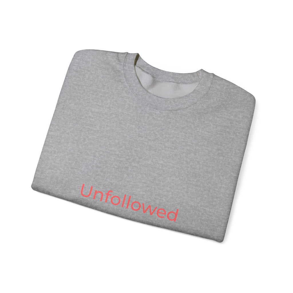 Unfollowed Crewneck Sweatshirt — Minimalist White Pullover with Pink Text