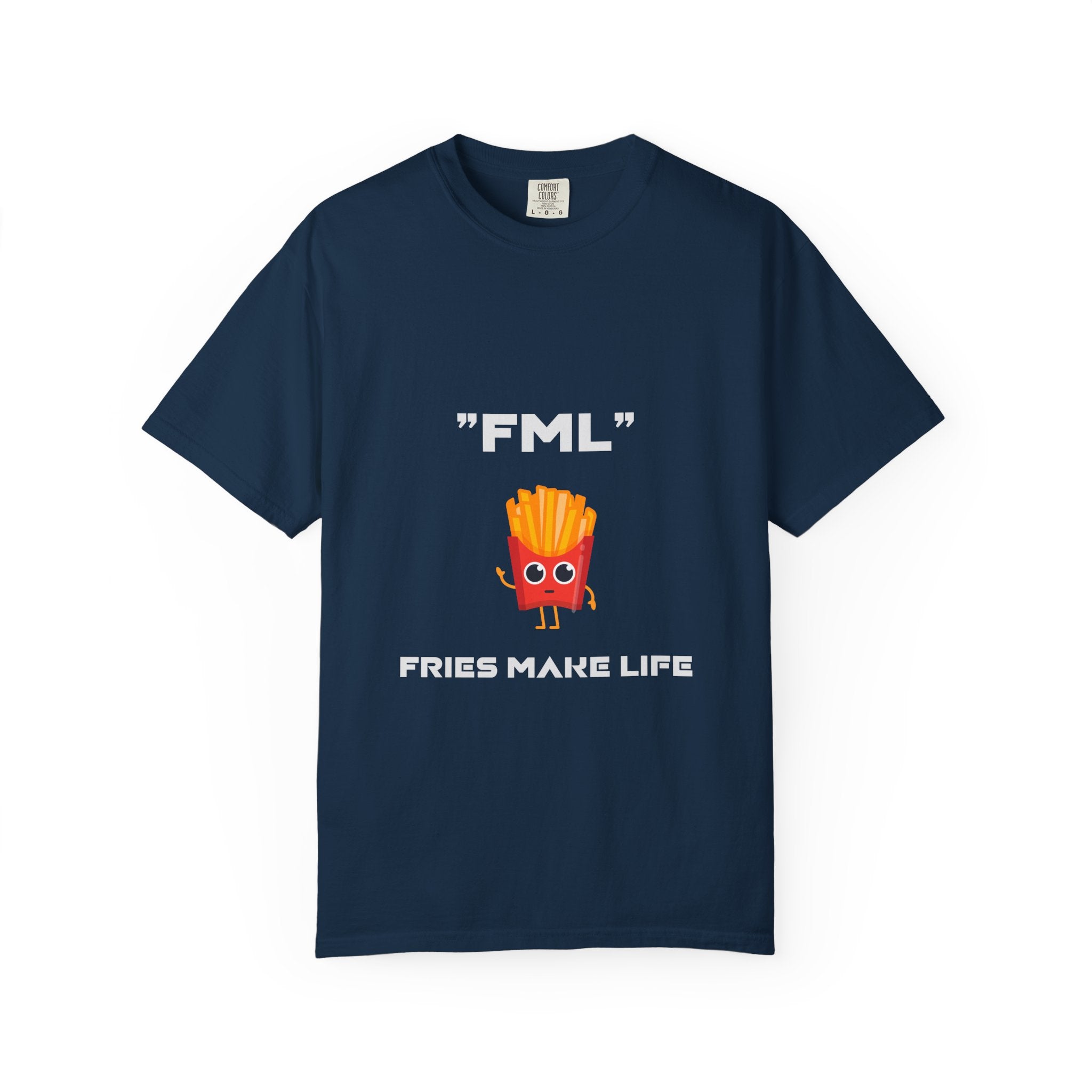 FML "Fries Make Life" T-Shirt — Funny Foodie Graphic Tee
