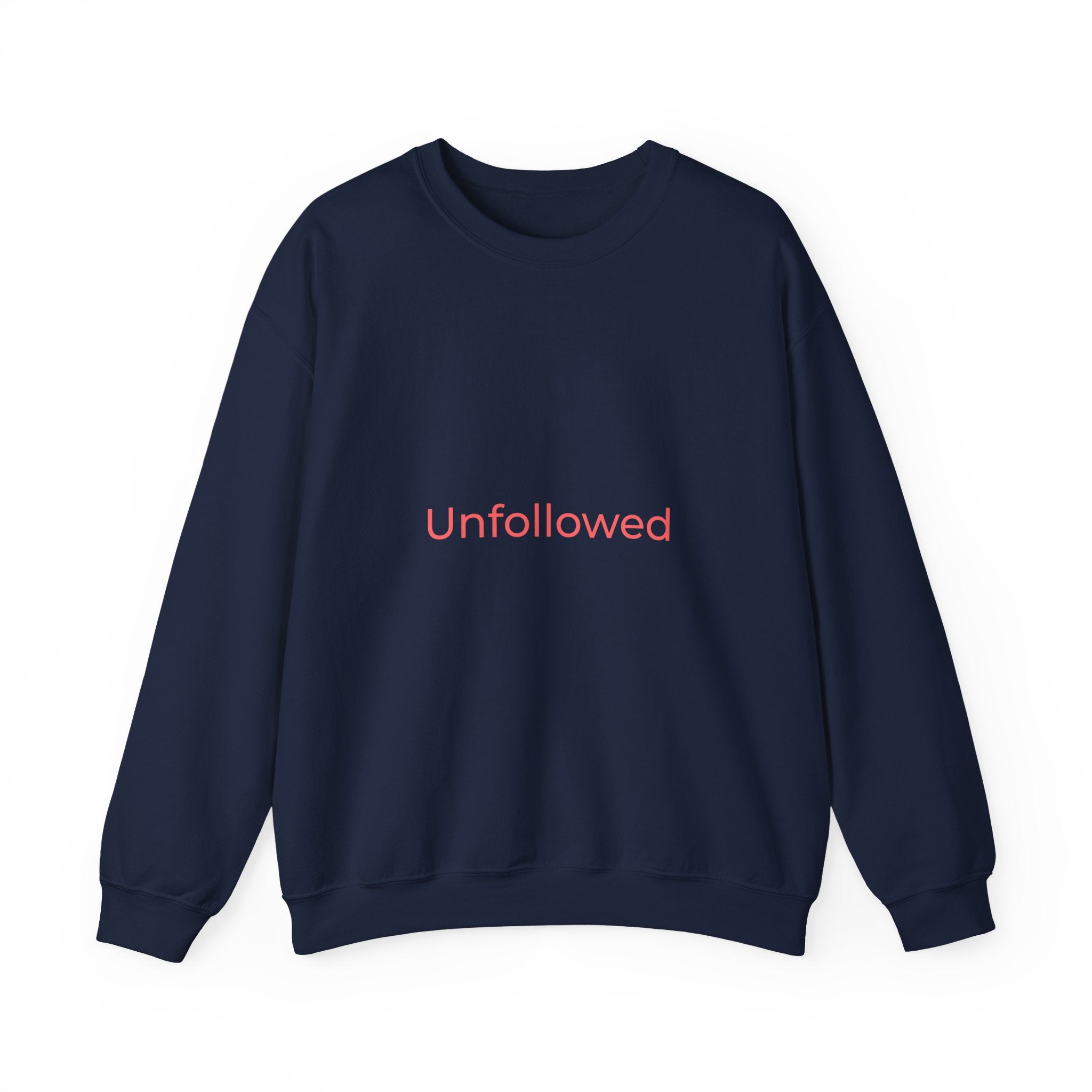Unfollowed Crewneck Sweatshirt — Minimalist White Pullover with Pink Text