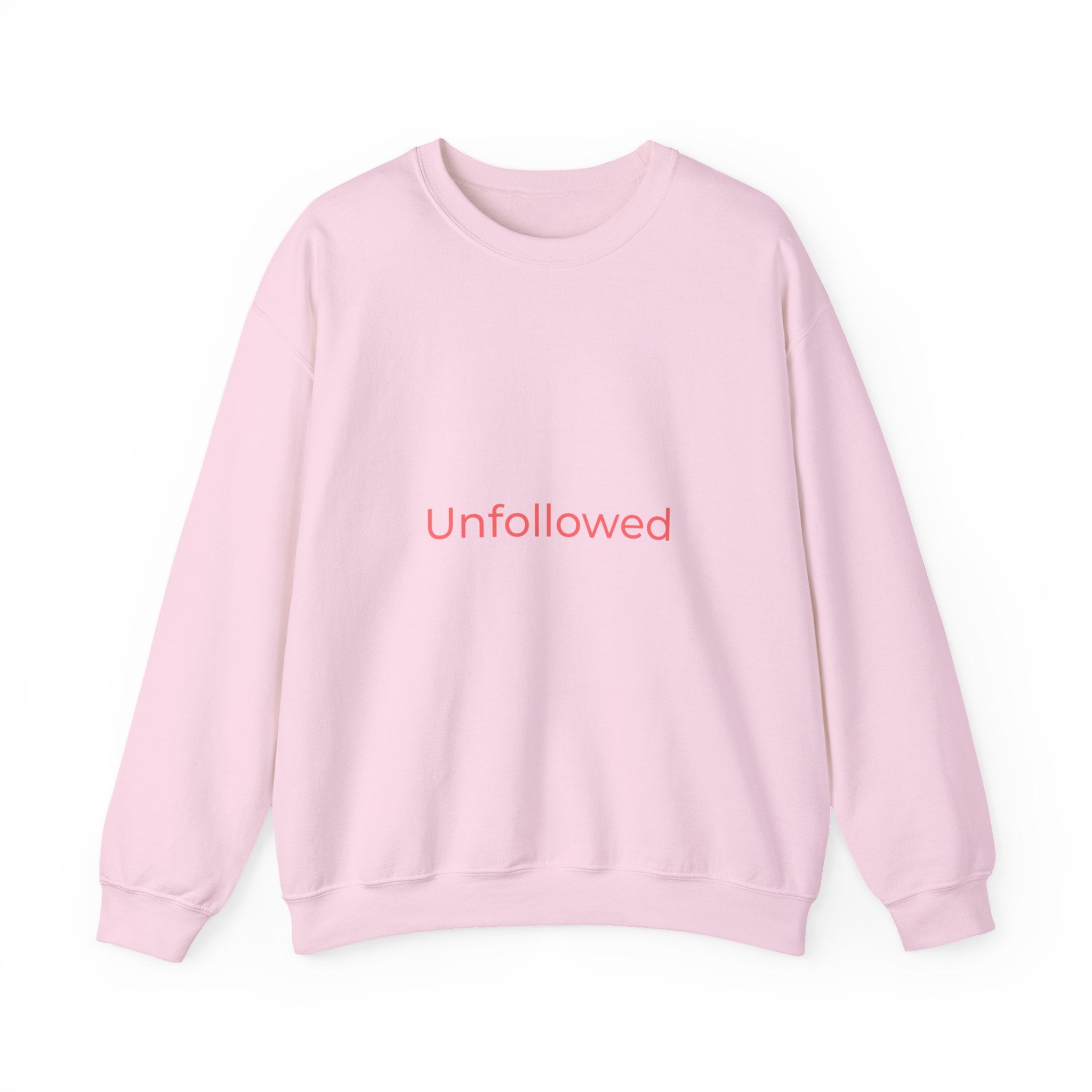 Unfollowed Crewneck Sweatshirt — Minimalist White Pullover with Pink Text