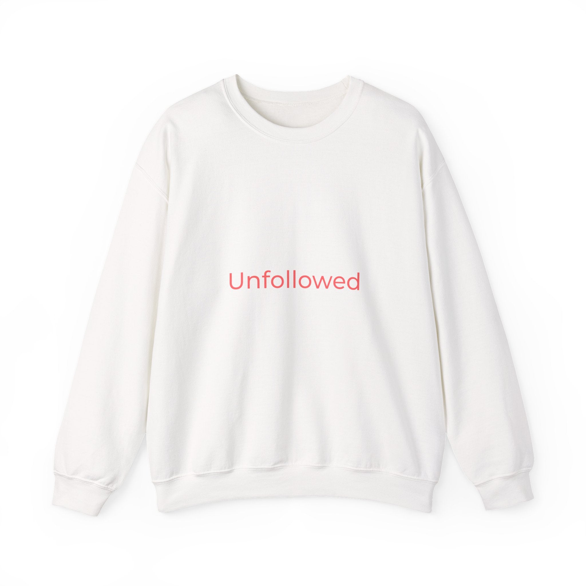 Unfollowed Crewneck Sweatshirt — Minimalist White Pullover with Pink Text