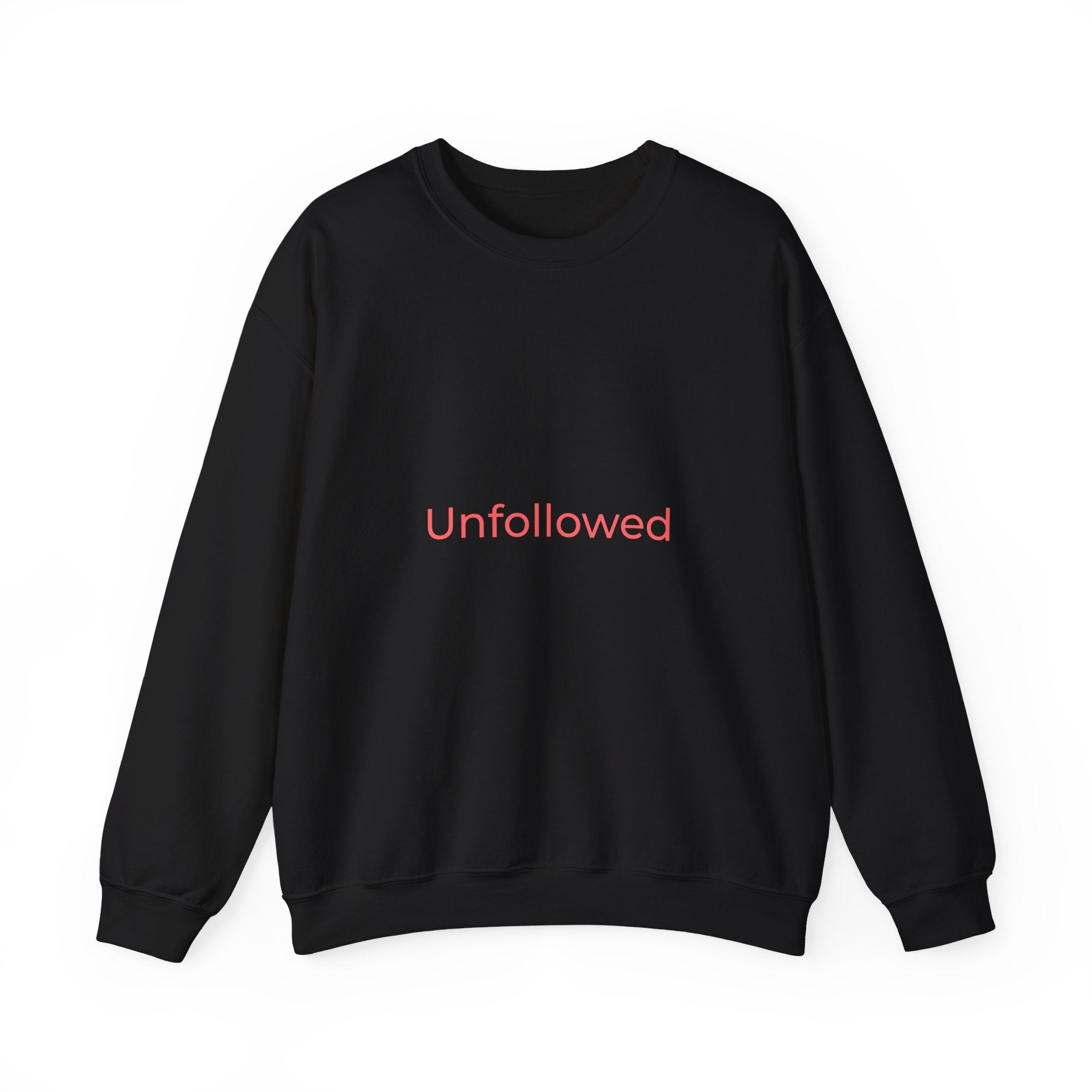 Unfollowed Crewneck Sweatshirt — Minimalist White Pullover with Pink Text